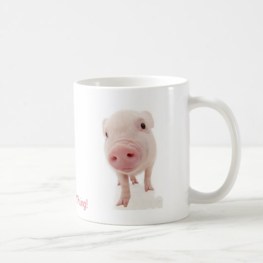 Es ist eine Schwein-Sache Kaffeetasse (Rechts)