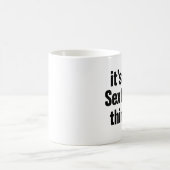 es ist eine sexton Sache Kaffeetasse (Mittel)