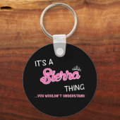 Es ist eine Sierra, die man nicht verstehen würde Schlüsselanhänger (Vorderseite)