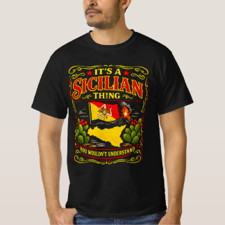 Es ist eine sizilianische Sache, die du nicht vers T-Shirt