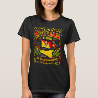 Es ist eine sizilianische Sache, die du nicht vers T-Shirt