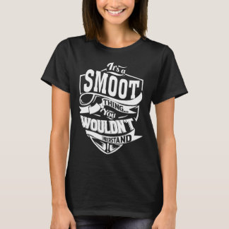 Es ist eine SMOOT-Sache T-Shirt