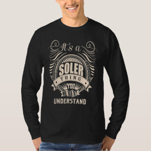 Es ist eine SOLER Sache, die man nicht verstehen w T-Shirt