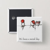 Es ist eine sonderbare Tagesknopf Vorlagenkunst Button (Vorne & Hinten)