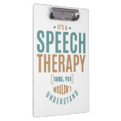 Es ist eine Speech Therapy Sache. Geschenkideen Klemmbrett (Rechts)