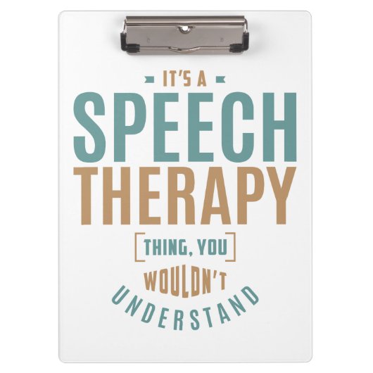Es ist eine Speech Therapy Sache. Geschenkideen Klemmbrett (Vorderseite)