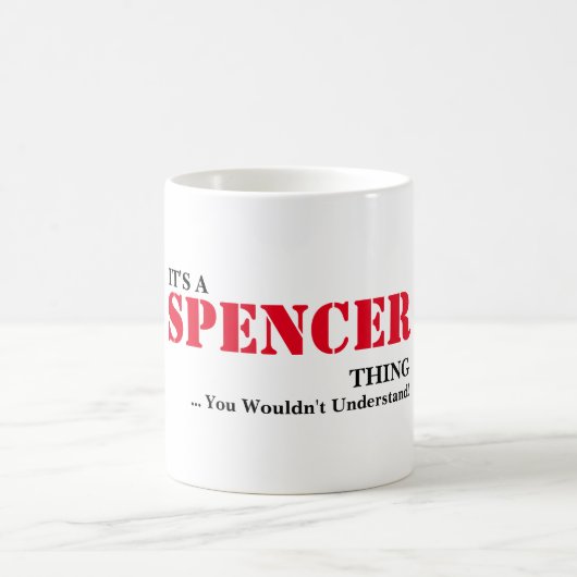 Es ist EINE SPENCER-Sache! Sie würden nicht Kaffeetasse (Mittel)