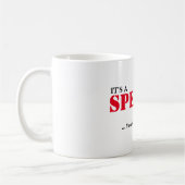 Es ist EINE SPENCER-Sache! Sie würden nicht Kaffeetasse (Links)