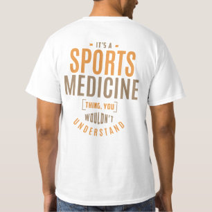 Es ist eine Sportmedizin-Sache. Geschenkideen T-Shirt