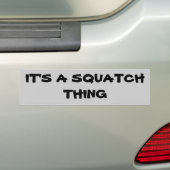 Es ist eine Squatch Sache Autoaufkleber (Auf Auto)