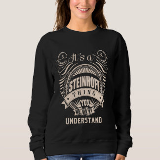 Es ist eine STEINHOFF Sache Geschenke Sweatshirt