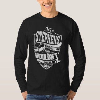 Es ist eine Stephens-Sache T-Shirt