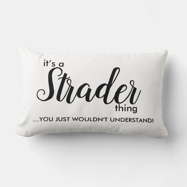 Es ist eine Strader-Sache...... Lumbar Pillow Lendenkissen (Vorderseite)