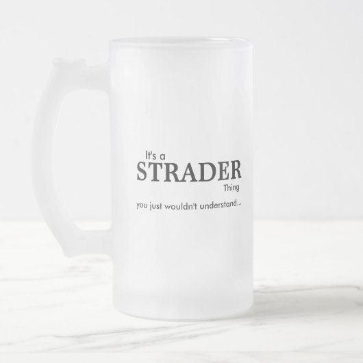 Es ist eine Strader-Sache... Mattierte Tasse (Links)