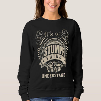 Es ist eine STUMPF-Sache, die du nicht verstehen w Sweatshirt