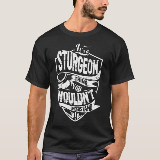 Es ist eine STURGEON Sache T-Shirt (Vorderseite)