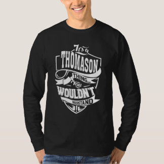 Es ist eine Thomason-Sache T-Shirt