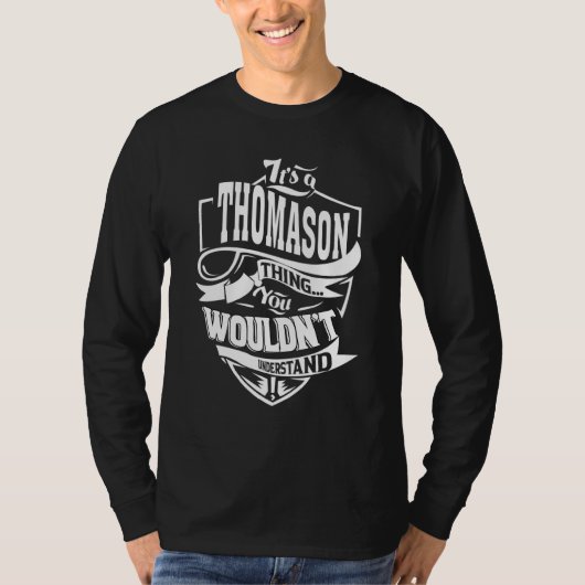 Es ist eine Thomason-Sache T-Shirt (Vorderseite)