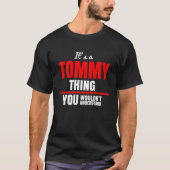 Es ist eine Tommy Sache, die man nicht verstehen w T-Shirt (Vorderseite)