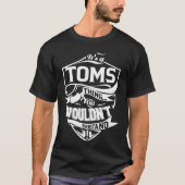 Es ist eine TOMS-Sache, die man nicht verstehen wü T-Shirt (Vorderseite)