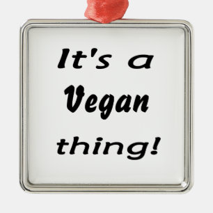 Es ist eine vegane Sache! Silbernes Ornament