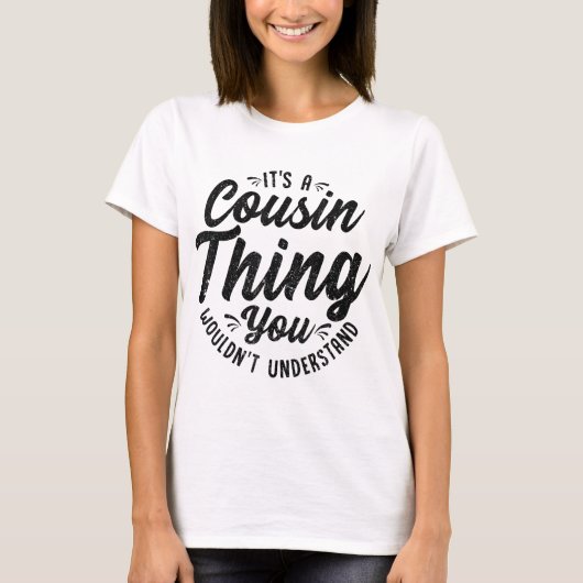 Es ist eine verrückte Cousin Thing Cousin Crew Squ T-Shirt (Vorderseite)