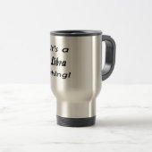 Es ist eine Waagesache! Reisebecher (VorderseiteRechts)