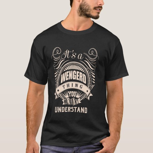 Es ist eine WENGERD Sache Geschenke T-Shirt (Vorderseite)