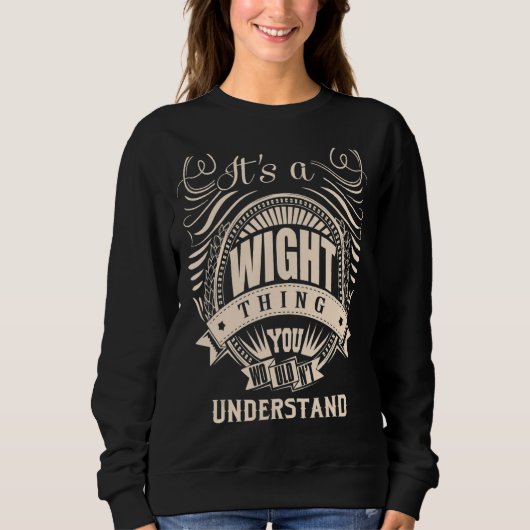Es ist eine WIGHT-Sache Sweatshirt (Vorderseite)