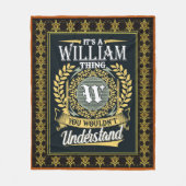 Es ist eine William Sache, die man nicht verstehen Fleecedecke (Vorderseite)