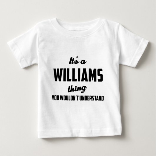 Es ist eine Williams-Sache, die Sie nicht Baby T-shirt (Vorderseite)