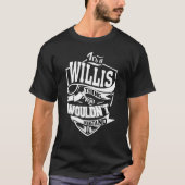 Es ist eine Willis-Sache T-Shirt (Vorderseite)