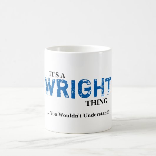Es ist EINE WRIGHT-Sache! Sie würden nicht Kaffeetasse (Mittel)