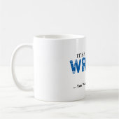 Es ist EINE WRIGHT-Sache! Sie würden nicht Kaffeetasse (Links)