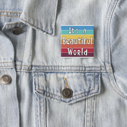 Es ist eine wunderschöne Welt Button (Beispiel)