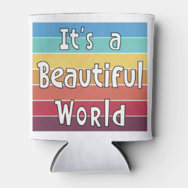 Es ist eine wunderschöne Welt Dosenkühler