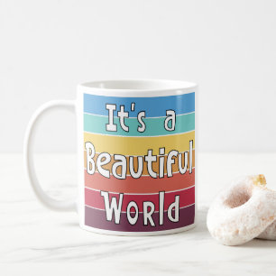 Es ist eine wunderschöne Welt Kaffeetasse