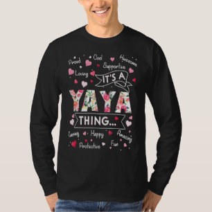 Es ist eine Yaya Sache Redewendungen Niedlich Oma T-Shirt