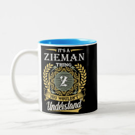 Es ist eine Zieman-Sache, die du nicht verstehen k Zweifarbige Tasse