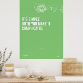 Es ist einfach, bis man es kompliziert macht poster (Küche)