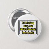 Es ist einfach... der größte Nephrologe der Welt Button (Vorne & Hinten)
