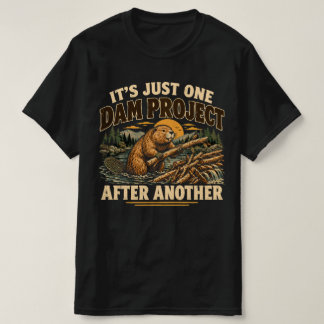 Es ist einfach ein verdammtes Projekt nach dem and T-Shirt