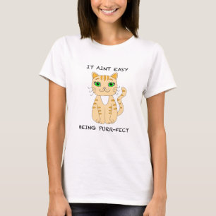 Es ist einfach, eine Wahrheit zu sein   Funny Cat  T-Shirt