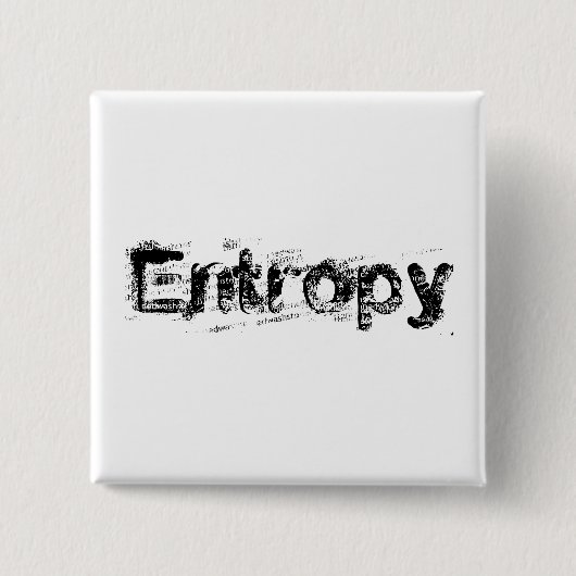 Es ist einfach Entropie Button (Vorderseite)