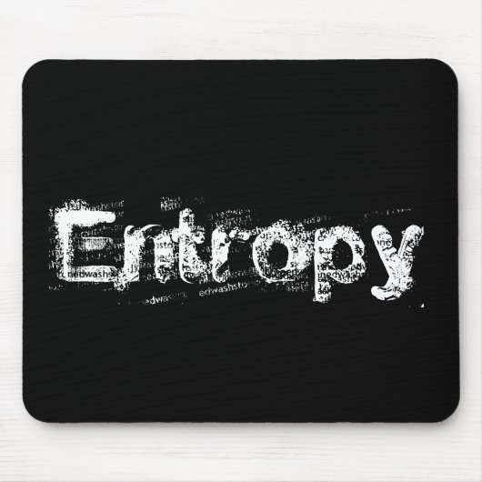 Es ist einfach Entropie Mousepad (Vorne)