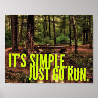 Es ist einfach... Just Go Run - Motivierend Poster