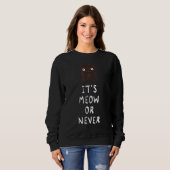 Es ist einfach oder nie lustig sweatshirt (Vorne ganz)