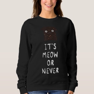Es ist einfach oder nie lustig sweatshirt