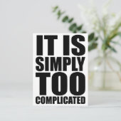 Es ist einfach zu kompliziert postkarte (Stehend Vorderseite)