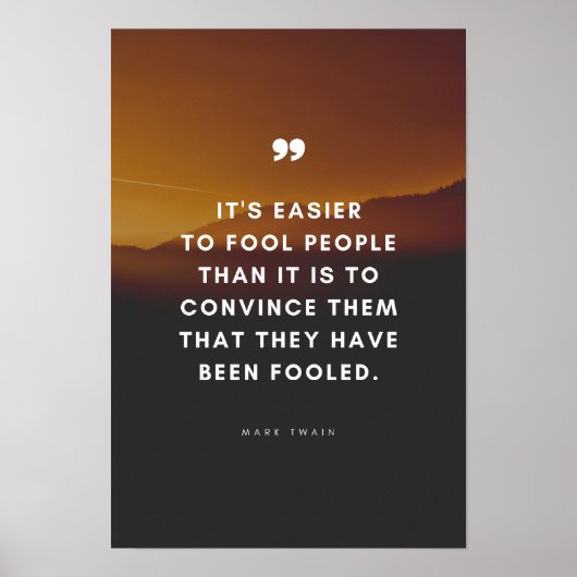 Es ist einfacher, Leute zu täuschen ... Poster (Vorne)